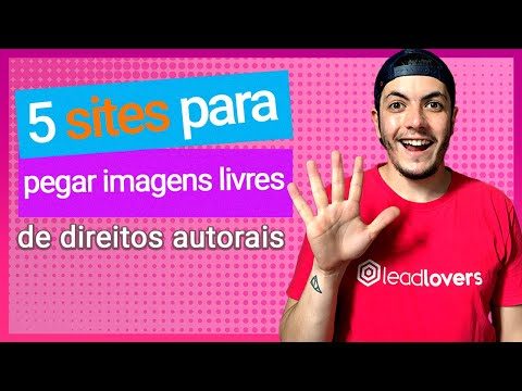 5 Site Para Pegar Imagens Livres de Direitos Autorais