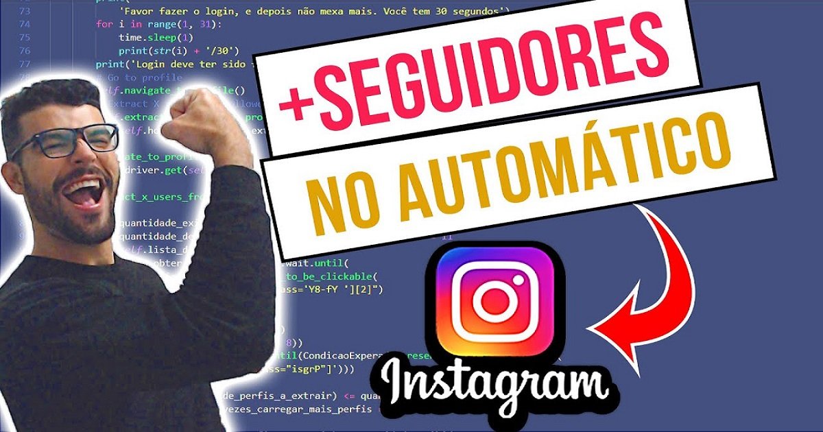 Robô para ganhar seguidores no Instagram, grátis [BAIXE AGORA]